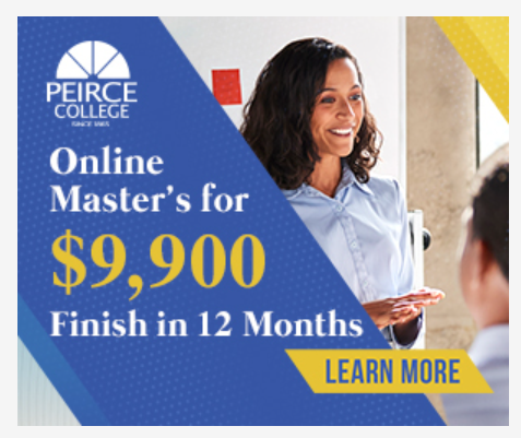 Peirce College paid ad — Online Master's for $9,900